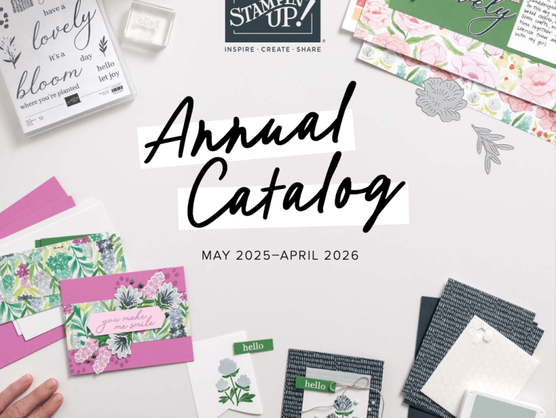 It’s here! Stampin’ Up!’s 2025 Annual&nbsp;Catalogue